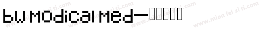 bw modical med字体转换